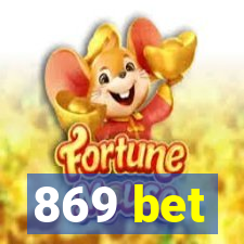 869 bet